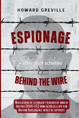 Espionage Behind the Wire - Howard Greville - 9781903953334