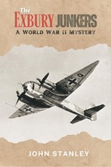 The Exbury Junkers - John Stanley - 9781903953600