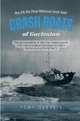 Crash Boats of Gorleston - Tony Overill - 9781903953846