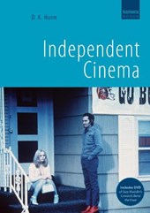 Holm, D: Independent Cinema