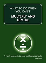 What to Do When Your Can't Multiply and Divide - Steve Chinn - 9781904160960