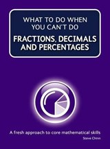 What to Do When Your Can't Do Fractions, Decimals and Percen - CHINN,  Steve - 9781904160977