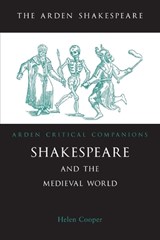 Shakespeare and the Medieval World - Helen (University of Cambridge) Cooper - 9781904271789