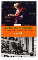 Ballot Box to Jury Box - John Baker - 9781904380191