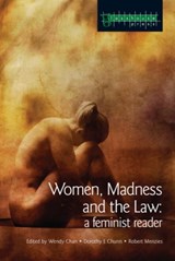 Women, Madness and the Law - Wendy Chan ; Dorothy E. Chunn ; Robert Menzies - 9781904385097