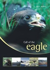 Call of the Eagle - Dave Walker - 9781904445821
