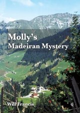 Molly's Madeiran Mystery - Will Francis - 9781904446798