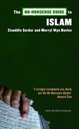The No-Nonsense Guide to Islam - SARDAR,  Ziauddin ; Davies, Merryl Wyn - 9781904456612