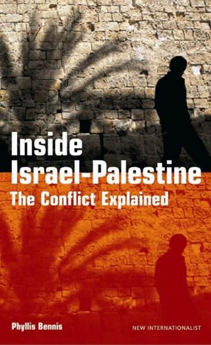 Inside Israel-Palestine, BENNIS,  Phyllis - Paperback - 9781904456742