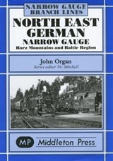 North East German Narrow Gauge - John Organ - 9781904474449