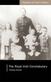 Royal Irish Constabulary: A History and Personal Memoir
