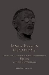 James Joyce's Negations - COSGROVE,  Brian - 9781904558859