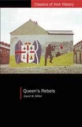 Queen's Rebels - David W. Miller - 9781904558880