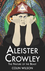 Aleister Crowley - Colin Wilson - 9781904658276