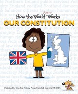 How the World REALLY Works: Our Constitution - Guy Fox - 9781904711483