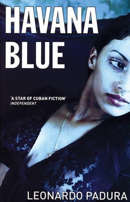 Havana Blue, Leonard Padura - Paperback - 9781904738220