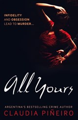 All Yours - Claudia Pineiro - 9781904738800