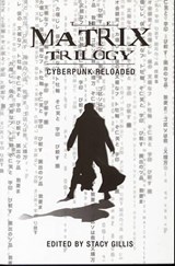 The Matrix Trilogy - Cyberpunk Reloaded - Stacy Gillis - 9781904764335