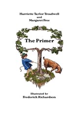 The Primer - Harriette Taylor Treadwell ; Margaret Free - 9781904808268