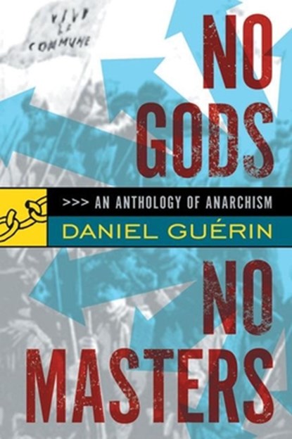 No Gods No Masters, Daniel Guerin - Paperback - 9781904859253