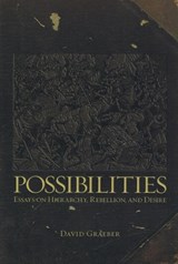 Possibilities | David Graeber | 