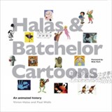 Halas And Batchelor: An Animated History - Vivien Halas ; Paul Wells - 9781904915171