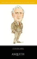 Asquith - Stephen Bates - 9781904950578