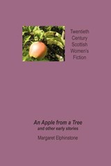 An Apple from a Tree and Other Early Stories - Margaret Elphinstone - 9781904999553