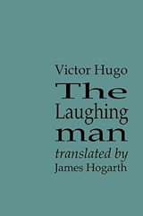 The Laughing Man - Victor Hugo - 9781904999843