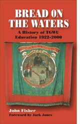Bread on the Waters - John Fisher - 9781905007073