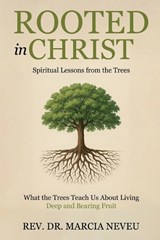 Rooted in Christ - Marcia Neveu - 9781905028641