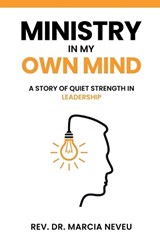 Ministry in my Own Mind - Marcia Neveu - 9781905028665