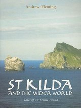 St Kilda and the Wider World - Andrew Fleming - 9781905119004