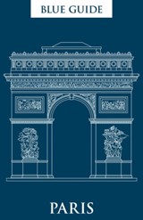 Blue Guide Paris - Delia Gray-Durant - 9781905131679