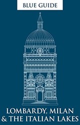 Blue Guide Lombardy, Milan & the Italian Lakes - Alta Macadam ; Annabel Barber - 9781905131839