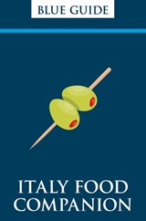 Italy Food Companion - Blue Guides - 9781905131969