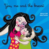 You, Me and the Breast - Monica Calaf - 9781905177523