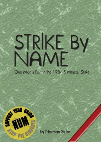 Strike by Name, STRIKE,  Norman - Paperback - 9781905192557