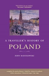 Travellers History of Poland - RADZILOWSKI,  John - 9781905214020
