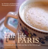 Cafe Life Paris - Christine Graf ; Dennis Graf - 9781905214204