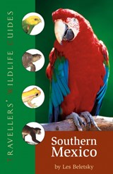 Traveller's Wildlife Guide: Southern Mexico - Les Beletsky - 9781905214280