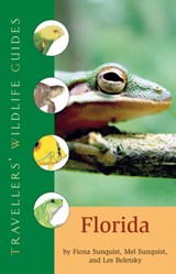 Traveller's Wildlife Guide to Florida - Fiona Sunquist ; Mel Sunquist ; Les Beletsky - 9781905214563