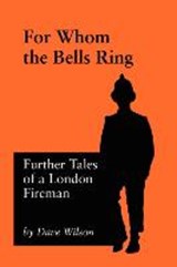 For Whom The Bells Ring - WILSON,  Dave - 9781905217380