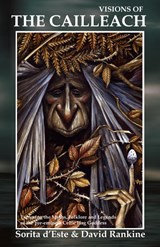 Visions of the Cailleach - Sorita D'Este ; David Rankine - 9781905297245