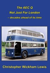 AEC Q - Not Just For London - Christopher Lewis - 9781905304981
