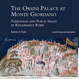 The Orsini Palace at Monte Giordano - TRIFF,  K. A. - 9781905375332