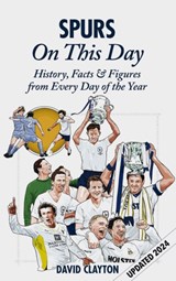 Spurs On This Day - David Clayton - 9781905411863