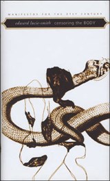 Censoring the Body - Edward Lucie-Smith - 9781905422531