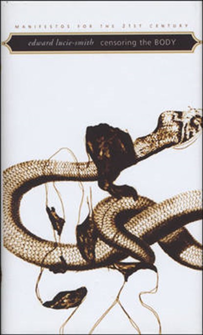 Censoring the Body, Edward Lucie-Smith - Gebonden - 9781905422531