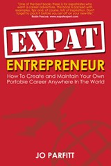 Expat Entrepreneur - PARFITT,  Jo; Jenkins, Debbie - 9781905430130